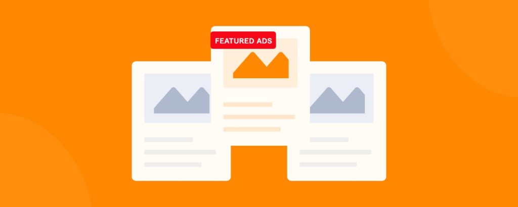 How to Monetize Classified Websites- Featured ads